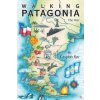Walking Patagonia (Caspian Ray)(Brožovaná)
