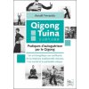 Qigong tuina - pratiques d'autoguérison par le qigong