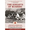 The Knights of Bushido: A History of Japanese War Crimes During World War II