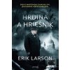 Hrdina a hriešnik (Erik Larson)