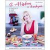S Alishou v kuchyni - Alice Karmašová