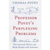 Professor Povey's Perplexing Problems (Thomas Povey)(Brožovaná)