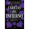 CARICIAS DEL INFIERNO TRILOGIA DEL FUEGO SAGRADO 3 (LENA VALENTI)(Kniha)