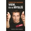 Viem, čo si myslíš