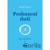 Probuzení duší - Rudolf Steiner