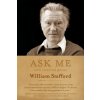 William Stafford - Ask Me