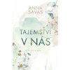 Tajemství v nás