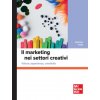 marketing nei settori creativi. Valore, esperienza, creatività