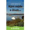E-kniha Kým nejde o život... - Lenka Gahérová