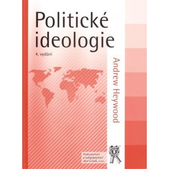 Politické ideologie - Andrew Heywood