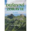 Duševné zdravie (1. časť) - Michal Slivka