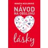 Návod na obsluhu lásky - Renáta Názlerová