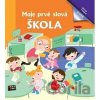 Moje prvé slová: Škola - Bookmedia