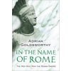 In the Name of Rome (Adrian Goldsworthy)(Brožovaná)