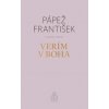 Verím v Boha - Pápež František, Marco Pozza