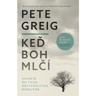 Keď boh mlčí - Pete Greig