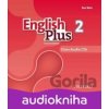 English Plus 2: Class Audio CDs - Ben Wetz, Diana Pye