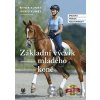 Základní výcvik mladého koně - Ingrid Klimke, Reiner Klimke