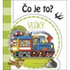 Čo je to? Vlaky