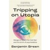 Tripping on Utopia