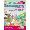 Ako išlo vajce na vandrovku Rozprávka a cvičenia + CD - Marie Zahálková