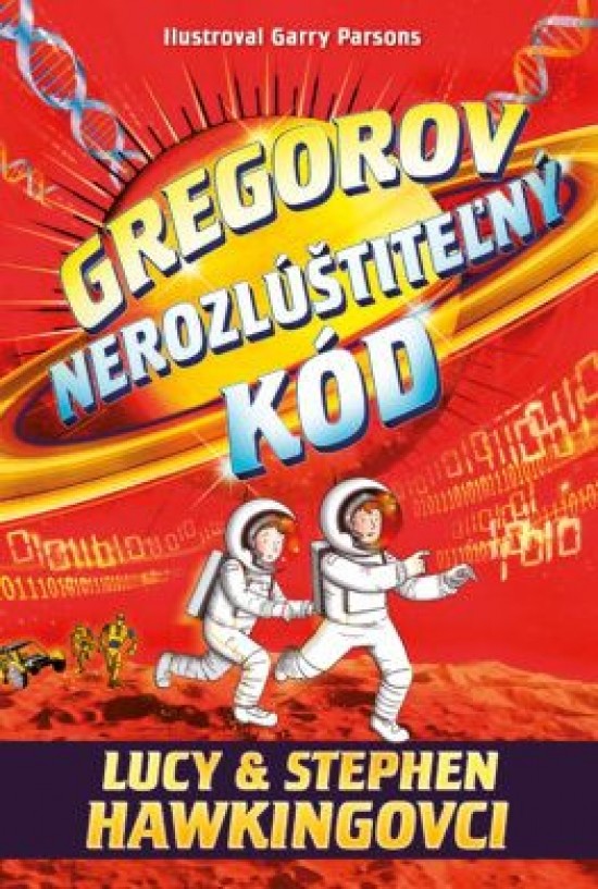 Gregorov nerozlúštiteľný kód 4. - Lucy Hawking, Stephen Hawking