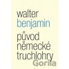 Původ německé truchlohry - Walter Benjamin