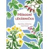 Přírodní lékárnička - Markéta Růženka Vopičková