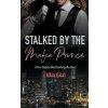 Stalked by the Mafia Prince (Brožovaná)
