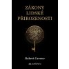 Zákony lidské přirozenosti - Robert Greene
