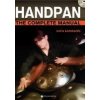 Handpan: The Complete Manual
