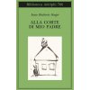 Alla corte di mio padre