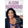 You’ve Got To Laugh - Alison Hammond