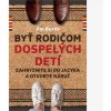 Byť rodičom dospelých detí
