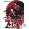 Lucky Egg Game: Cai Dan You Xi (Novel) Vol. 1 - Bo Mu Bing Lun