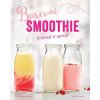 Farebné smoothie - rýchle a zdravé - -