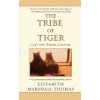 Tribe of Tiger (Elizabeth Marshall Thomas)(Brožovaná)