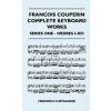 Francois Couperin Complete Keyboard Works - Series One - Ordres I-XIII (Friedrich Chrysander)(Pevná)