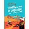 Dominika na cestě do Kyrgyzstánu - Dominika Gawliczková