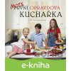 E-kniha Moje první opravdová kuchařka - Ája Drahokoupilová