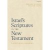Israel's Scriptures in the New Testament: A Critical Synopsis (William A Ross)(Pevná)