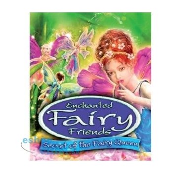 Enchanted Fairy Friends: Secret of the Fairy Queen