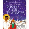 Dorotka a anjel priateľstva - Harry Whittaker, Jane Ray (ilustrátor), Lucinda Riley