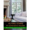 Flying Stars 81 Combinations Decoded