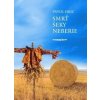Smrť šeky neberie - Pavol Hric