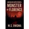 Unsolved Mysteries Monster of Florence