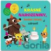 Krásné narozeniny, hodně štěstí, zdraví! - zvuková knížka - Axióma