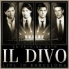 CD/DVD Il Divo: Live In Barcelona