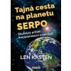 Tajná cesta na planetu Serpo (Len Kasten)