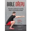 Bible dřepu - Průvodce zvládnutím techniky dřepu a přirozeného pohybu - Aaron Horsching
